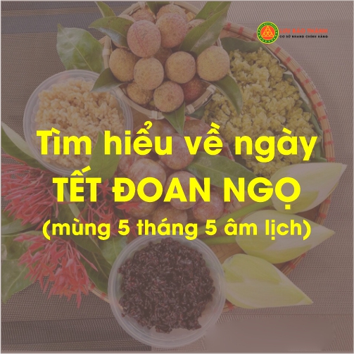 Tết Đoan Ngọ mùng 5 tháng 5 âm lịch